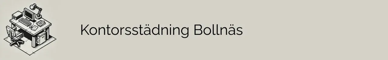 Kontorsstädning Bollnäs