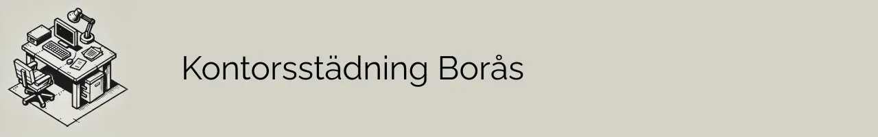 Kontorsstädning Borås